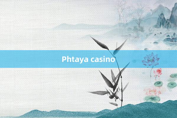 Phtaya casino