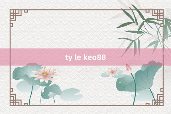 ty le keo88