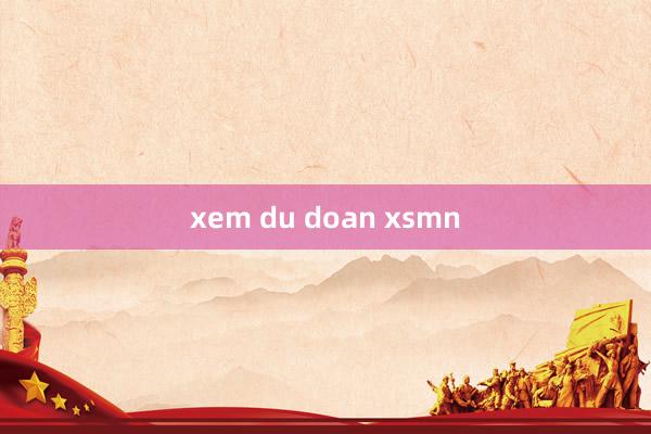 xem du doan xsmn