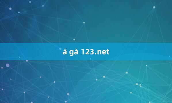 á gà 123.net