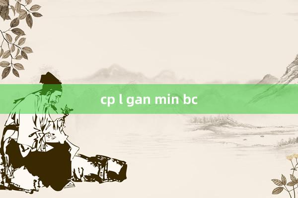 cp l gan min bc