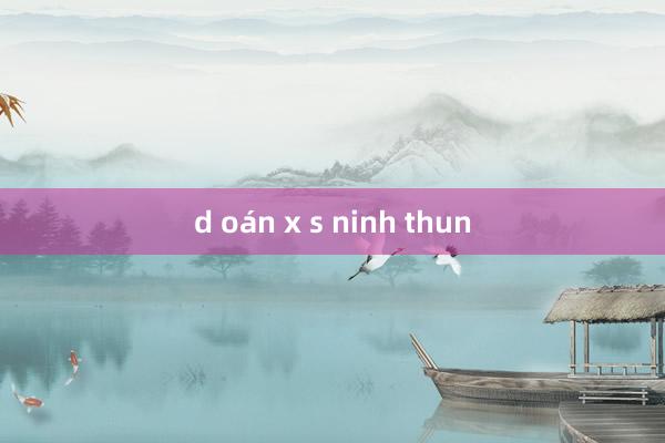 d oán x s ninh thun