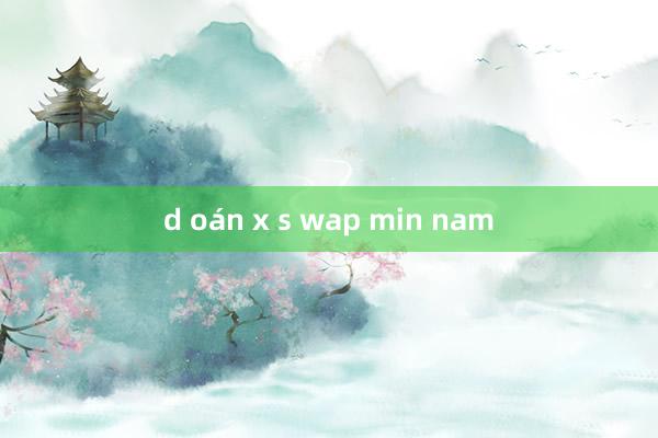 d oán x s wap min nam