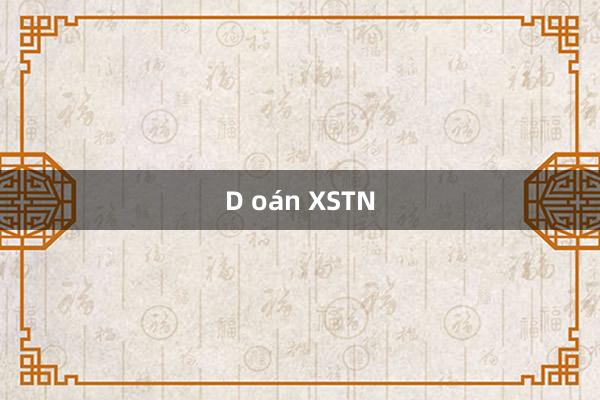 D oán XSTN