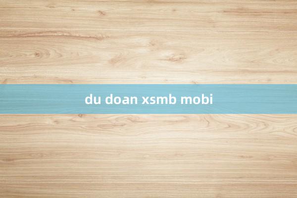 du doan xsmb mobi