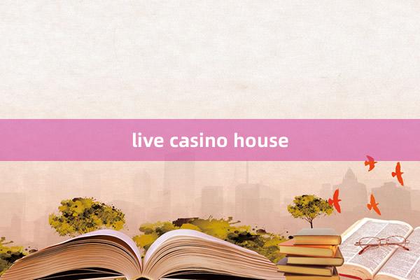 live casino house