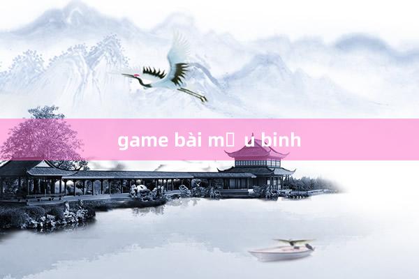 game bài mậu binh